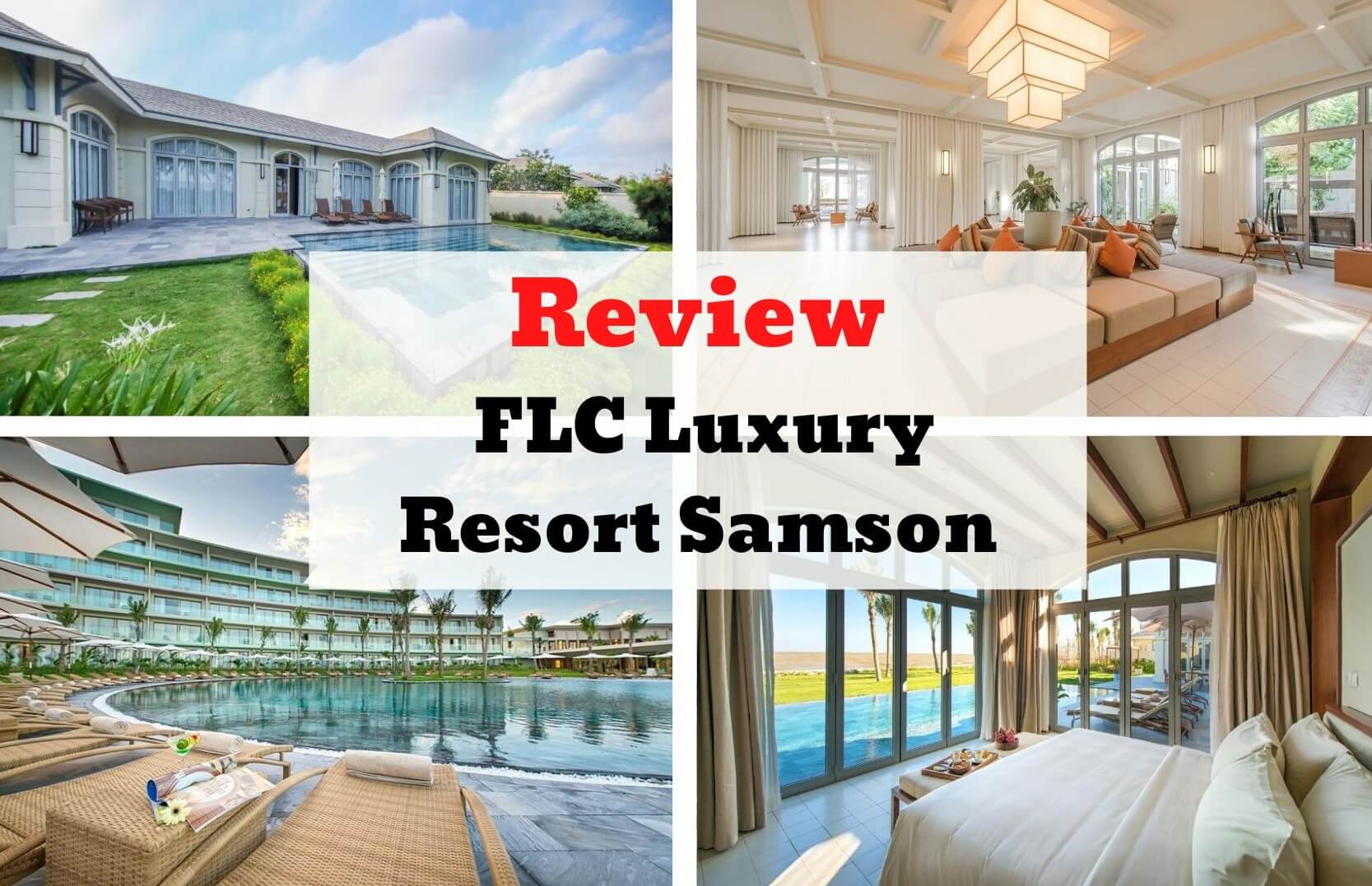 Review FLC Luxury Resort Samson - Nét đẹp hiện đại mang phong cách Á Đông